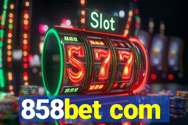 858bet com